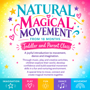 Natural Magical Movement – Toddler & Parent Class